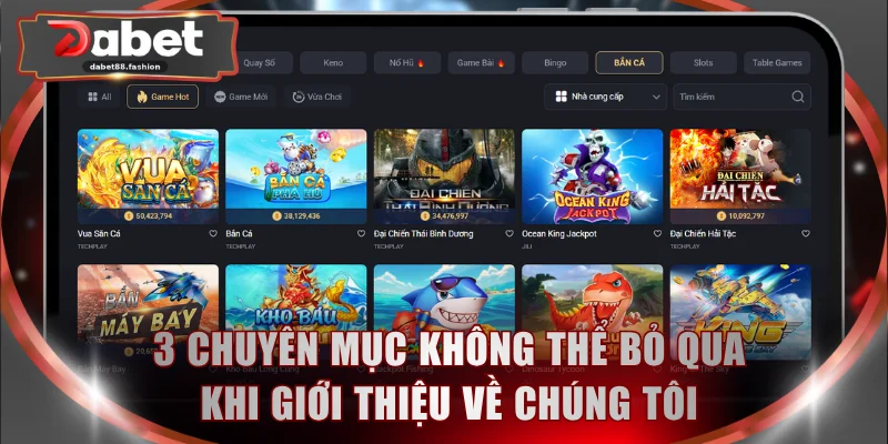 3 chuyên mục không thể bỏ qua khi giới thiệu về chúng tôi