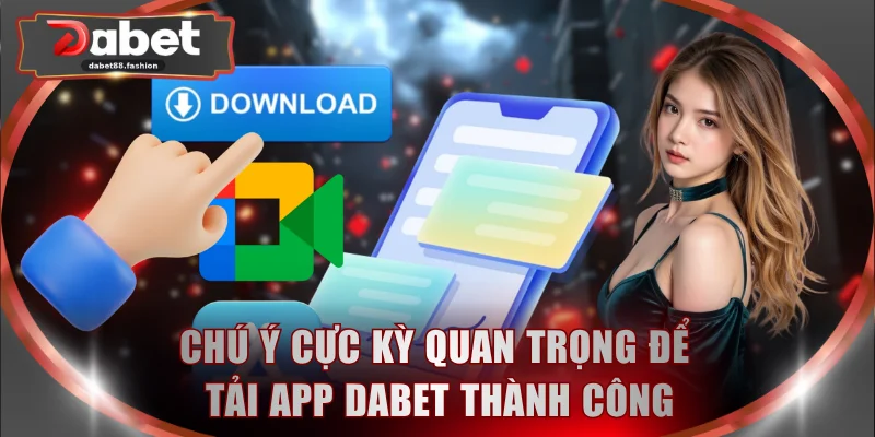 3 lưu ý để bạn sở hữu app về máy nhanh chóng