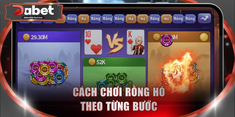 Cách chơi Rồng Hổ theo từng bước