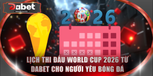 Lịch Thi Đấu World Cup