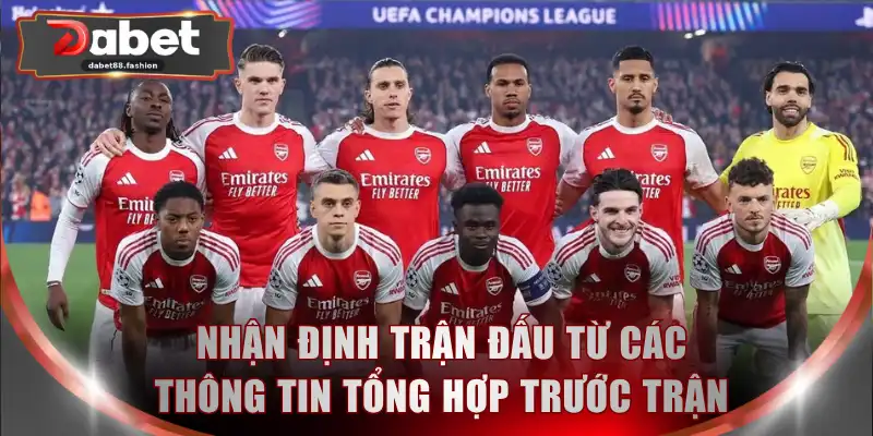 Nhận định trận đấu từ các thông tin tổng hợp trước trận