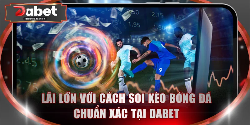 Soi Kèo Bóng Đá