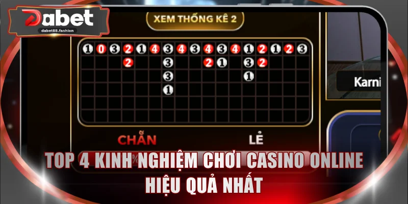 Top 4 kinh nghiệm chơi casino online hiệu quả nhất